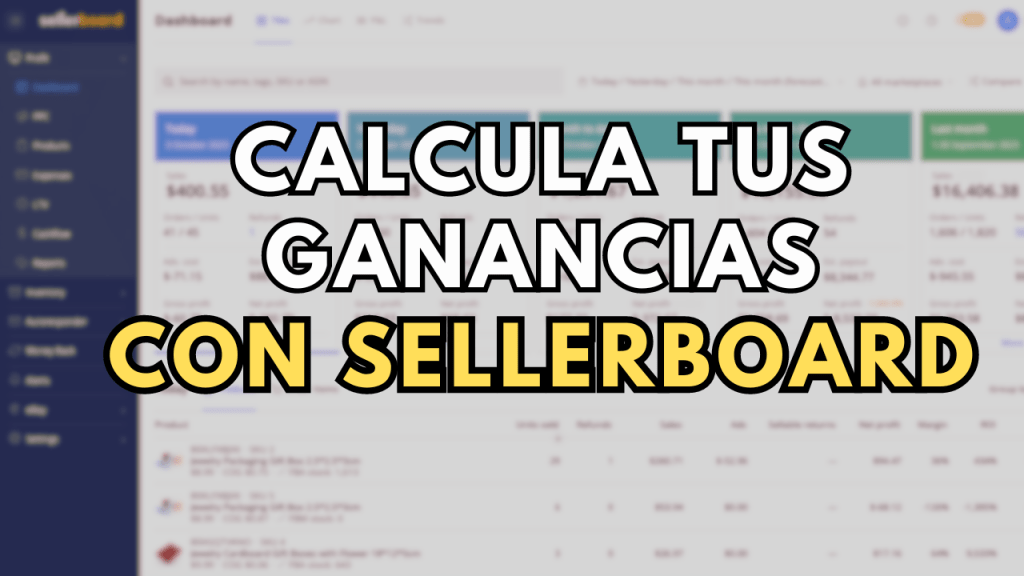Cómo calcular tus ganancias con&nbsp;Sellerboard.