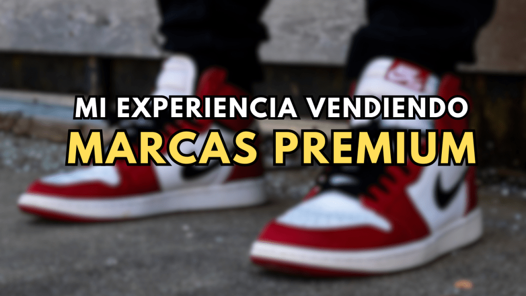 Mi experiencia vendiendo marcas premium por&nbsp;Amazon.